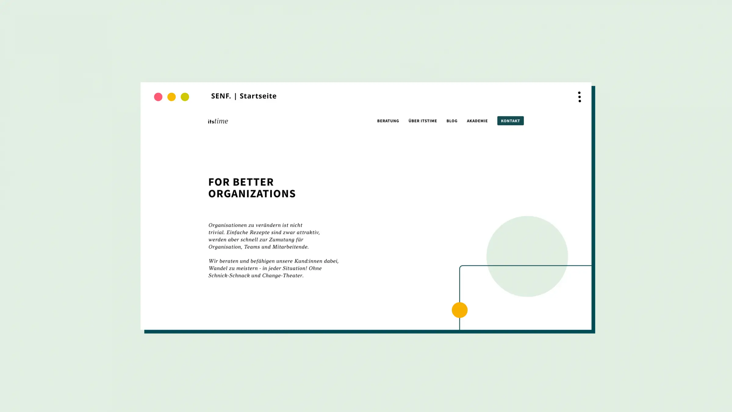 Zeigt einen Screenshot von der itsTime Startseite. H1 der Seite lautet FOR BETTER ORGANIZATIONS. Darunter befindet sich etwas Fließtext, auf dem rechten Teil ist eine Illustration mit zwei unterschiedlich großen Kreisen, welche durch eine schmale, dunkle Linie miteinander verbunden werden.