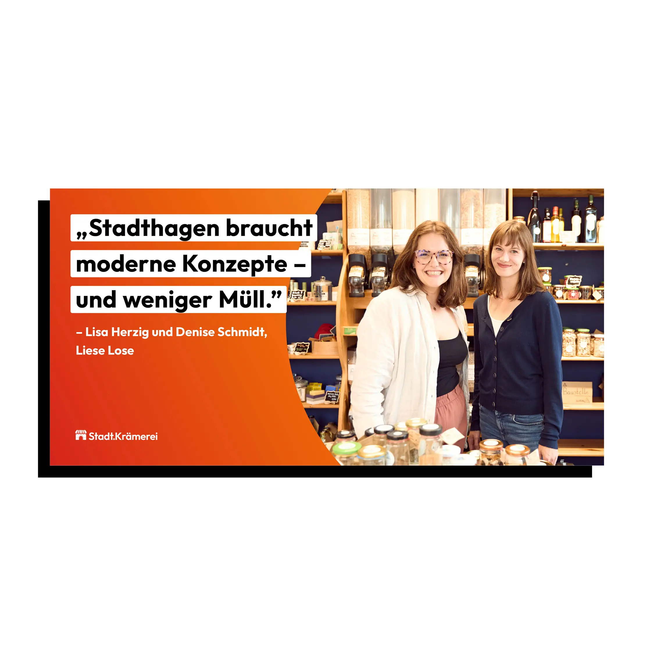 Ein OOH Banner. Die Headline lautet: Stadthagen braucht moderne Konzepte &ndash; und weniger M&uuml;ll.. Zu sehen sind zwei weiblich gelesene Personen, die in die Kamera l&auml;cheln und in ihrem Lose-Laden stehen.